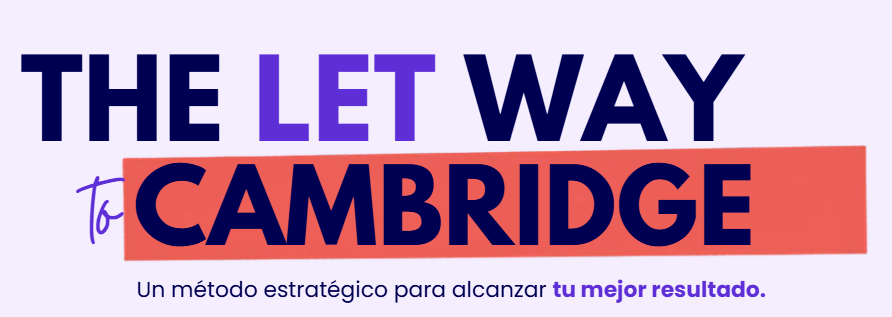 The LET Way to Cambridge